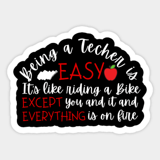 Being a Teacher is Easy Sticker